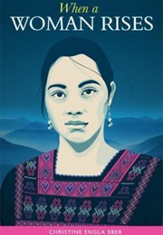 When a Woman Rises (Christine Eber)