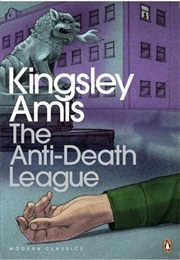 The Anti-Death League (Kingsley Amis)