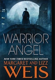 Warrior Angel (Margaret & Lizz Weis)