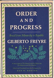 Order and Progress (Gilberto Freyre)