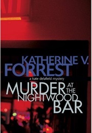 Murder at the Nightwood Bar (Katherine V. Forrest)