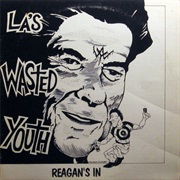 LA's Wasted Youth - Reagan's In