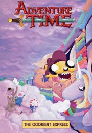 Adventure Time: The Ooorient Express (Jeremy Sorese)