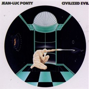 Jean-Luc Ponty - Civilized Evil