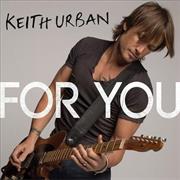 "For You" Keith Urban