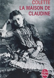 La Maison De Claudine (Colette)