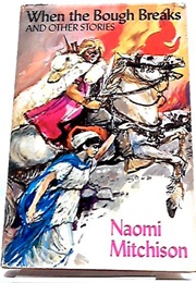 When the Bough Breaks (Naomi Mitchison)