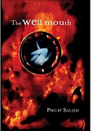 The Well Mouth (Philip Salom)