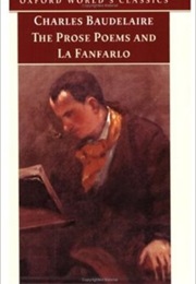 The Prose Poems and La Fanfarlo (Charles Baudelaire)