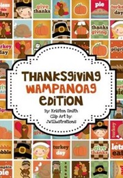 Learning About Thanksgiving - The Wampanoag Edition (Kristen Smith)