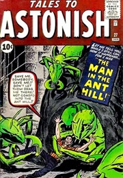 Tales to Astonish (V1) #27 "The Man in the Ant Hill!" (Stan Lee, Larry Lieber & Jack Kirby)