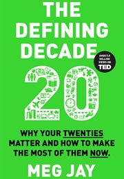 The Defining Decade (Meg Jay)