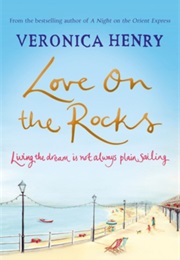 Love on the Rocks (Veronica Henry)