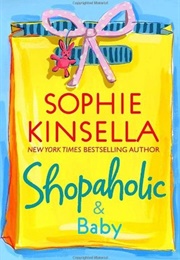 Shopaholic & Baby (Sophie Kinsella)
