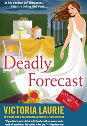 Deadly Forecast (Victoria Laurie)