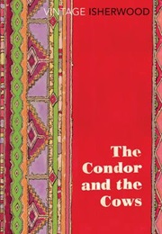 The Condor and the Cows (Christopher Isherwood)