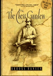 The Chess Garden (Brooks Hansen)