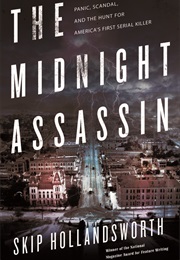 The Midnight Assassin (Skip Hollandsworth)