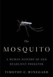 The Mosquito (Timothy C Winegard)