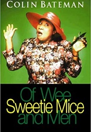 Of Wee Sweetie Mice and Men (Colin Bateman)