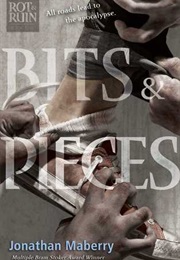 Bits & Pieces (Rot & Ruin #5) (Jonathan Maberry)