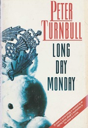 Long Day Monday (Peter Turnbull)