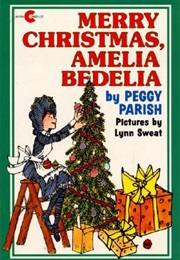 Merry Christmas, Amelia Bedelia (Peggy Parish)