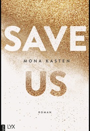 Save Us (Mona Kasten)
