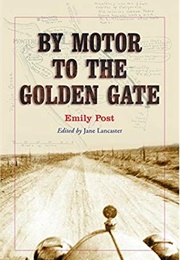 By Motor to the Golden Gate (Emily Post)