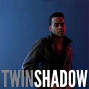 Twin Shadow