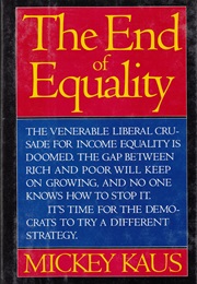 The End of Equality (Mickey Kaus)