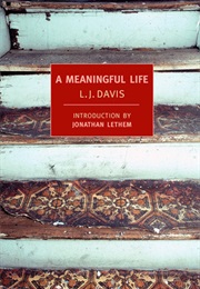 A Meaningful Life (L.J. Davis)