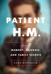 Patient H M (Luke Dittrich)