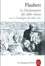 Dictionnaires Des Idées Reçues (Gustave Flaubert)
