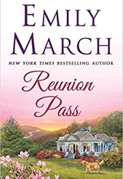 Reunion Pass (Emily March)