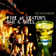Roy Nathanson - Fire at Keaton's Bar and Grill (2000)