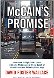 McCain&#39;s Promise (David Foster Wallace)