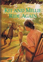Kit and Millie Ride Again (Valerie Tripp)