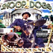Snoop Dogg - Da Game Is to Be Sold Not to Be Told