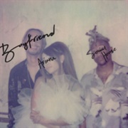 Boyfriend - Ariana Grande &amp; Social House