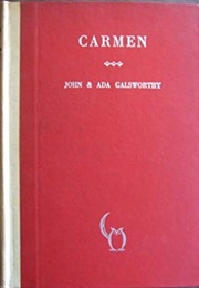 Carmen (John & Ada Galsworthy)