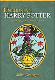Unlocking Harry Potter (John Granger)