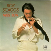 Miss Sun - Boz Scaggs
