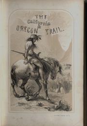 The California and Oregon Trail