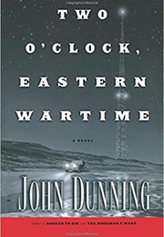 Two O&#39;Clock Eastern Wartime (John Dunning)