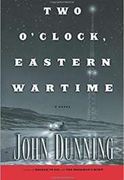 Two O'Clock Eastern Wartime (John Dunning)