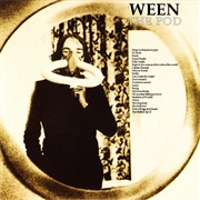 Ween - The Pod (1991)