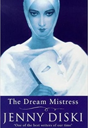 The Dream Mistress (Jenny Diski)
