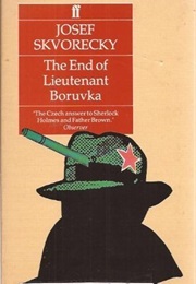 The End of Lieutenant Boruvka (Josef Skvorecky)