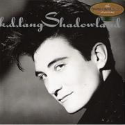 K.D. Lang - Shadowland
